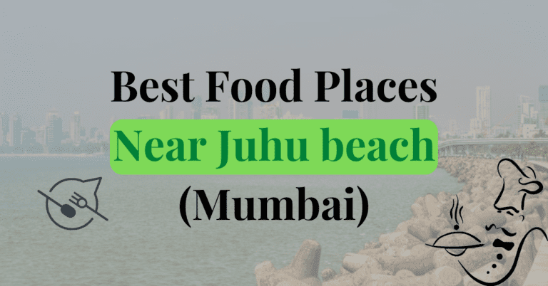 Best food places near Juhu Beach