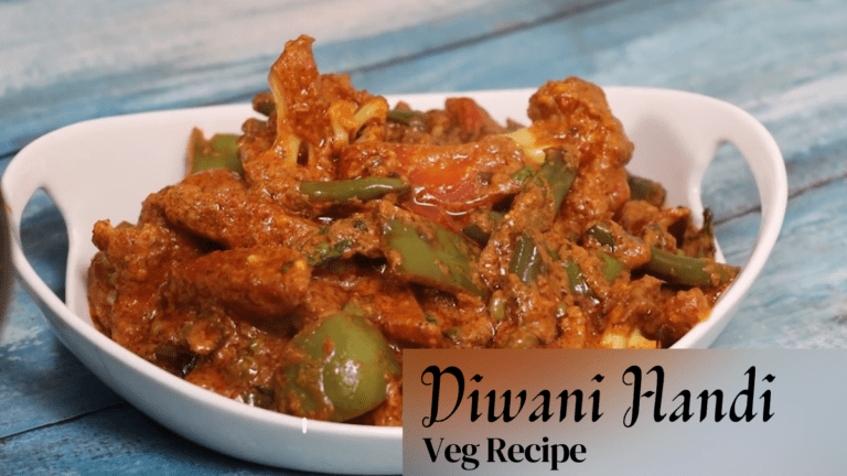 Easy & Tasty Veg Diwani Handi Recipe