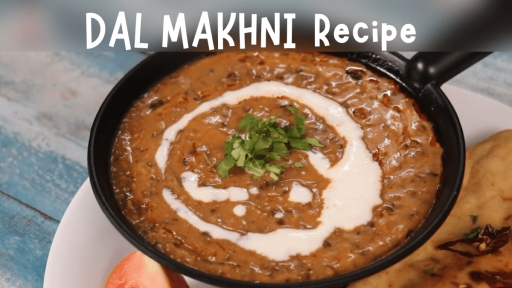 How to make Dal Makhni